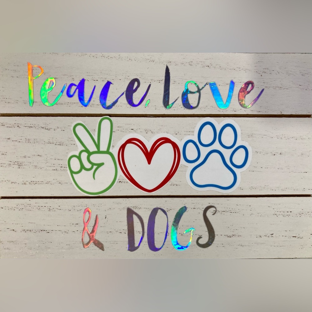 “Peace, Love, Dogs” wooden sign